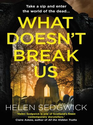 cover image of What Doesn't Break Us